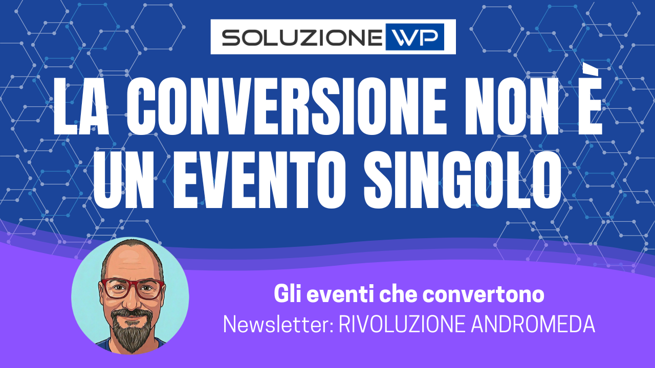 La conversione non è un evento singolo